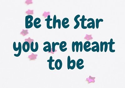 Be the star you are meant to be-Love Light Inspiration quote